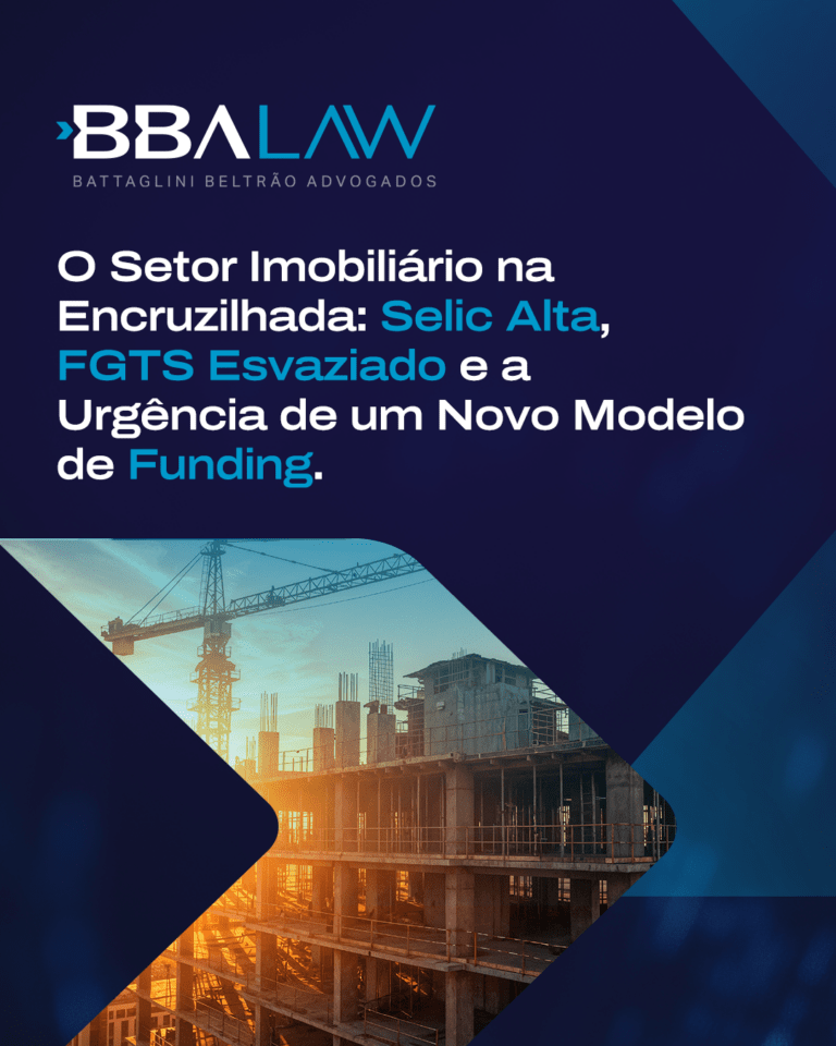 O Setor Imobiliário na encruzilhada: Selic Alta, FGTS Esvaziado e a urgência de um novo modelo de Funding.