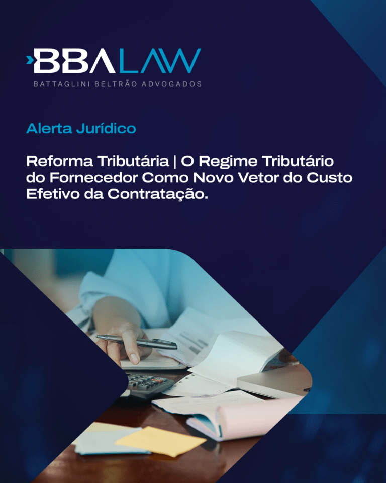 Reforma Tributária | O Regime Tributário do Fornecedor como novo vetor do custo efetivo da contratação.