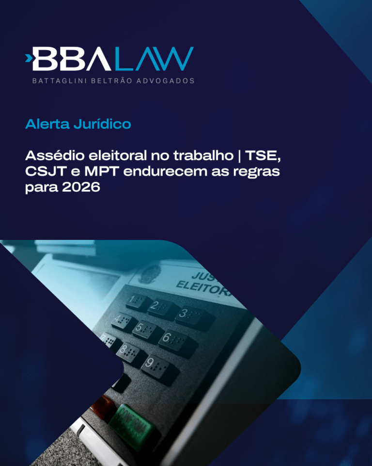 Alerta Jurídico | Assédio eleitoral | TSE, CSJT e MPT endurecem as regras para 2026.