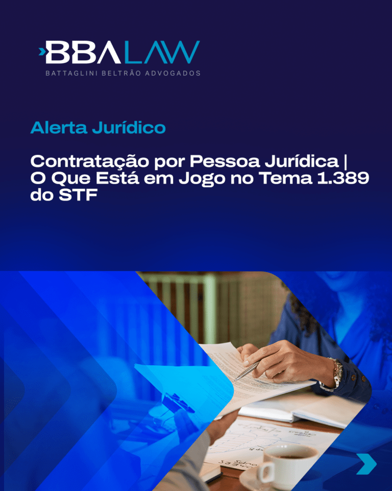 Alerta Jurídico – Contratação por Pessoa Jurídica | O que está em jogo no tema 1.389 do STF